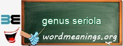 WordMeaning blackboard for genus seriola